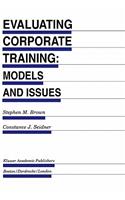 Evaluating Corporate Training: Models and Issues