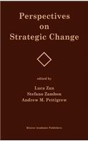 Perspectives on Strategic Change