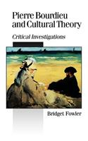Pierre Bourdieu and Cultural Theory