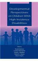 Developmental Perspectives on Children with High-Incidence Disabilities