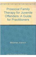 Prosocial Family Therapy for Juvenile Offenders