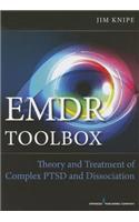 EMDR Toolbox: Theory and Treatment of Complex PTSD and Dissociation