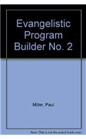 Evangelistic Program Builder No. 2