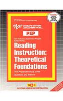 Reading Instruction: Theoretical Foundations: Passbooks Study Guide