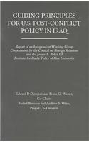 Guiding Principles for U.S. Post-Conflict Policy in Iraq: Report of an Independent Working Group Cosponsored by the Council of Foreign Relations and t