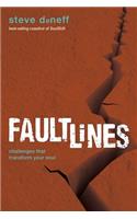 Faultlines: Challenges That Transform Your Soul: Challenges That Transform Your Soul