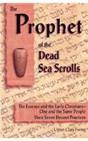 Prophet of the Dead Sea Scrolls