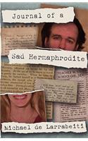 Journal of a Sad Hermaphrodite