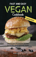 Fast and Easy Vegan Cookbook