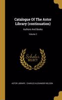 Catalogue Of The Astor Library (continuation)