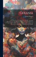 Gerania; a new Discovery of a Little Sort of People, Anciently Discoursed of, Called Pygmies. With a Lively Description of Their Stature, Habit, Manners, Buildings, Knowledge, and Government; Being Very Delightful and Profitable