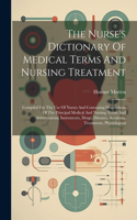 Nurse's Dictionary Of Medical Terms And Nursing Treatment