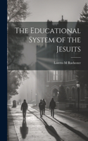 The Educational System of the Jesuits