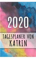 2020 Tagesplaner von Katrin: Personalisierter Kalender für 2020 mit deinem Vornamen