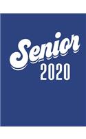 Senior 2020: A Composition Notebook For Graduating Seniors (Blue Cover, Retro Style Font)