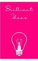 Brilliant Ideas Journal and Notebook