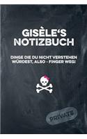 Gisèle's Notizbuch Dinge Die Du Nicht Verstehen Würdest, Also - Finger Weg!