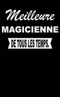 Meilleure Magicienne de Tous Les Temps.