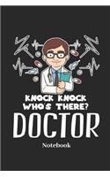 Knock Knock Who's There? Doctor Notebook