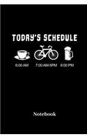 Today's Schedule Notebook: Lined Journal for Biker, Bicycle and Bike Fans - Paperback, Diary Gift for Men, Women and Children