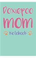 Doxiepoo Mom Composition Notebook of Doxie Poodle Dog Mom Journal