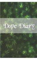 Dope Diary