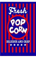 Fresh Popcorn Delicious And Crisp