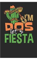 I'm Dos Let's Fiesta: Lined Journal Lined Notebook 6x9 110 Pages Ruled