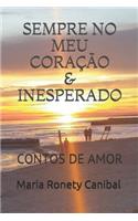 Sempre No Meu Coração & Inesperado