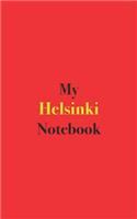 My Helsinki Notebook: Blank Lined Notebook for your Trip to Helsinki, Finland