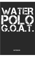 Water Polo Goat Notebook: Dotted Lined Water Polo Notebook (6x9 inches) ideal as a Players Journal. Perfect as a Water Polo Rules or Score Book for all Waterpolo Lover. Great