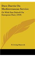 Dave Darrin On Mediterranean Service: Or With Dan Dalzell On European Duty (1919)(English)