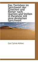 Das Tierleben Im Sprichwort Der Griechen Und Romer Nach Quellen Und Stellen in Parallele Mit Dem Deu