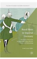 Royal Heirs in Imperial Germany