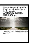 Illustrated Alphabetical Register of Veterinary Instruments Anatomical Models, Books and C.: (English)