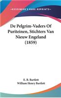 de Pelgrim-Vaders of Puriteinen, Stichters Van Nieuw Engeland (1859)