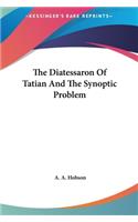 The Diatessaron of Tatian and the Synoptic Problem