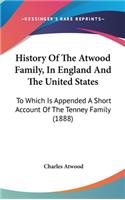 History Of The Atwood Family, In England And The United States