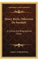 Henry Beyle, Otherwise De Stendahl