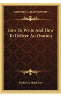 How To Write And How To Deliver An Oration