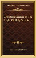 Christian Science in the Light of Holy Scripture