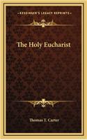 The Holy Eucharist