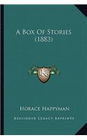 A Box Of Stories (1883)