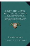 Egypt, the Sudan and Central Africa