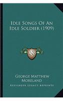 Idle Songs Of An Idle Soldier (1909): (English)