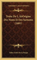 Traite De L'Origine Des Noms Et Des Surnoms (1681)