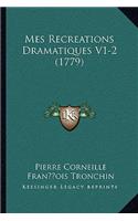 Mes Recreations Dramatiques V1-2 (1779)