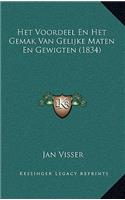 Het Voordeel En Het Gemak Van Gelijke Maten En Gewigten (1834)