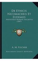 de Ethicis Nicomacheis Et Eudemiis