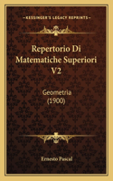 Repertorio Di Matematiche Superiori V2: Geometria (1900)